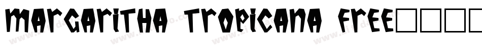 Margaritha Tropicana FREE字体转换